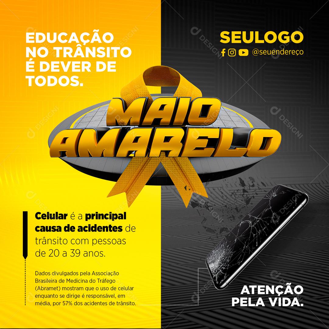 Educação o Transito é Dever De Todos Maio Amarelo Social Media PSD Editável