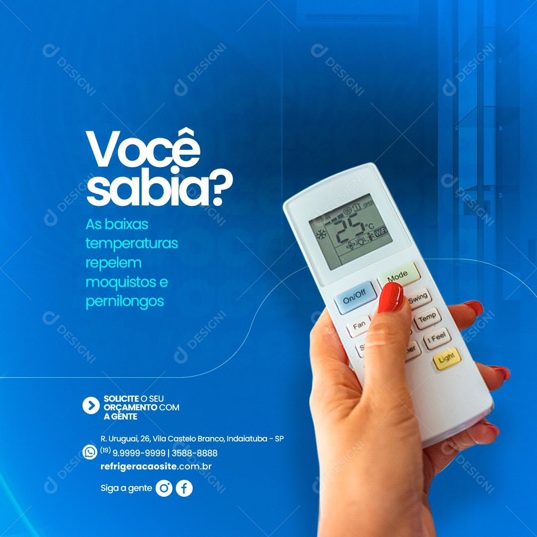 Social Media Você Sabia as baixas temperaturas repelem mosquitos Ar Condicionado PSD Editável