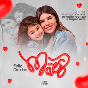 Feliz Dia Das Mães Data Comemorativa Social Media PSD Editável