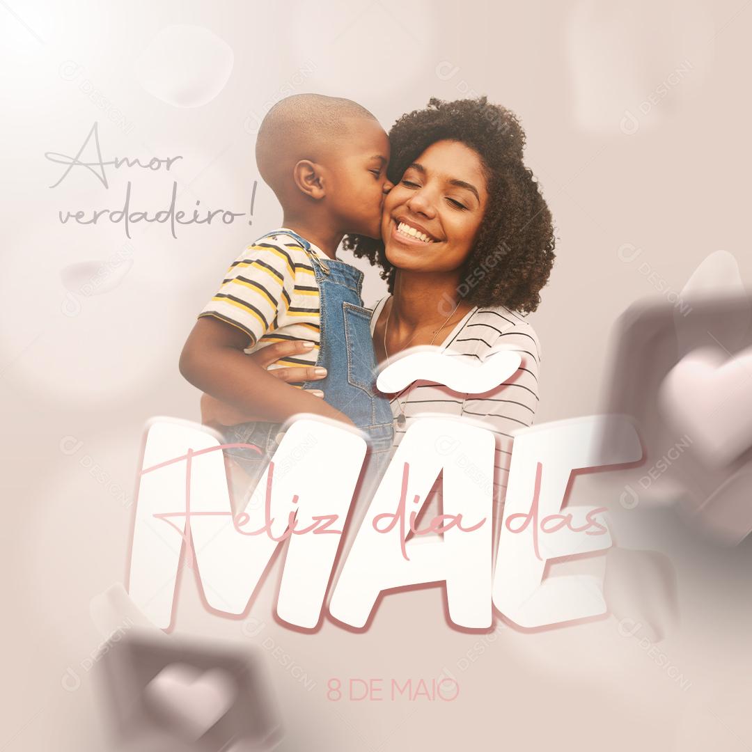 Social Media Feliz Dia Das Mães Amor Verdadeiro PSD Editável