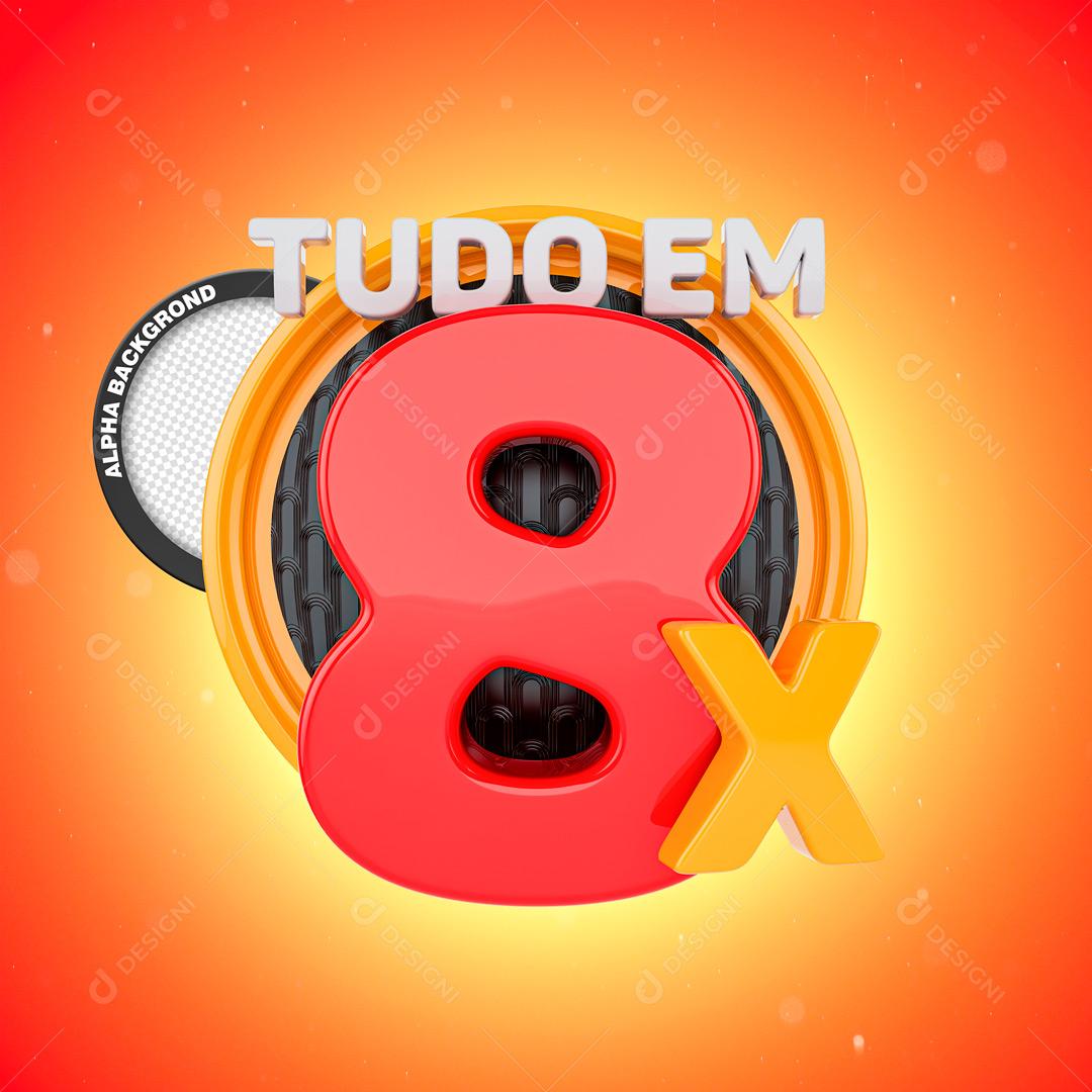 Selo 3D Para Composição Tudo Em Até  8X Sem Juros PSD Editável