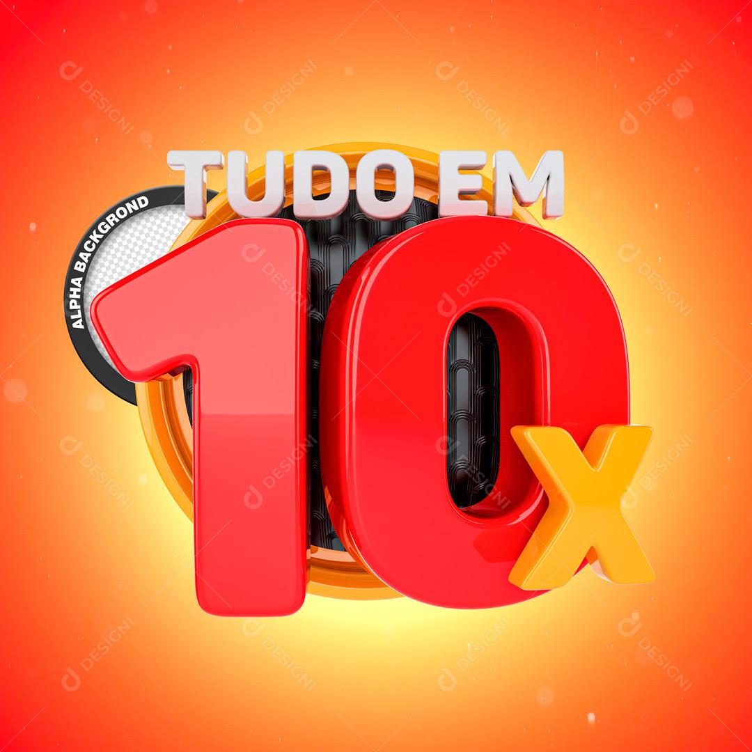 Selo 3D Para Composição Tudo Em Até  10X  Sem Juros PSD Editável