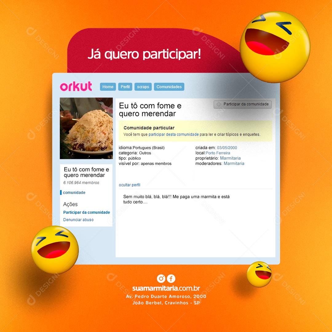 Social Media Já quero Participar Eu tô com Fome e quero Merendar Restaurante PSD Editável