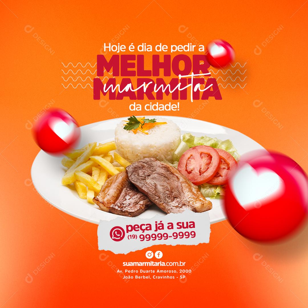 Social Media Hoje é dia de pedir a Melhor marmita da cidade Restaurante PSD Editável
