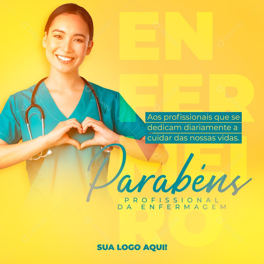 Feliz Dia Enfermeiro Parabéns Hoje é Seu Dia Social Media PSD Editável