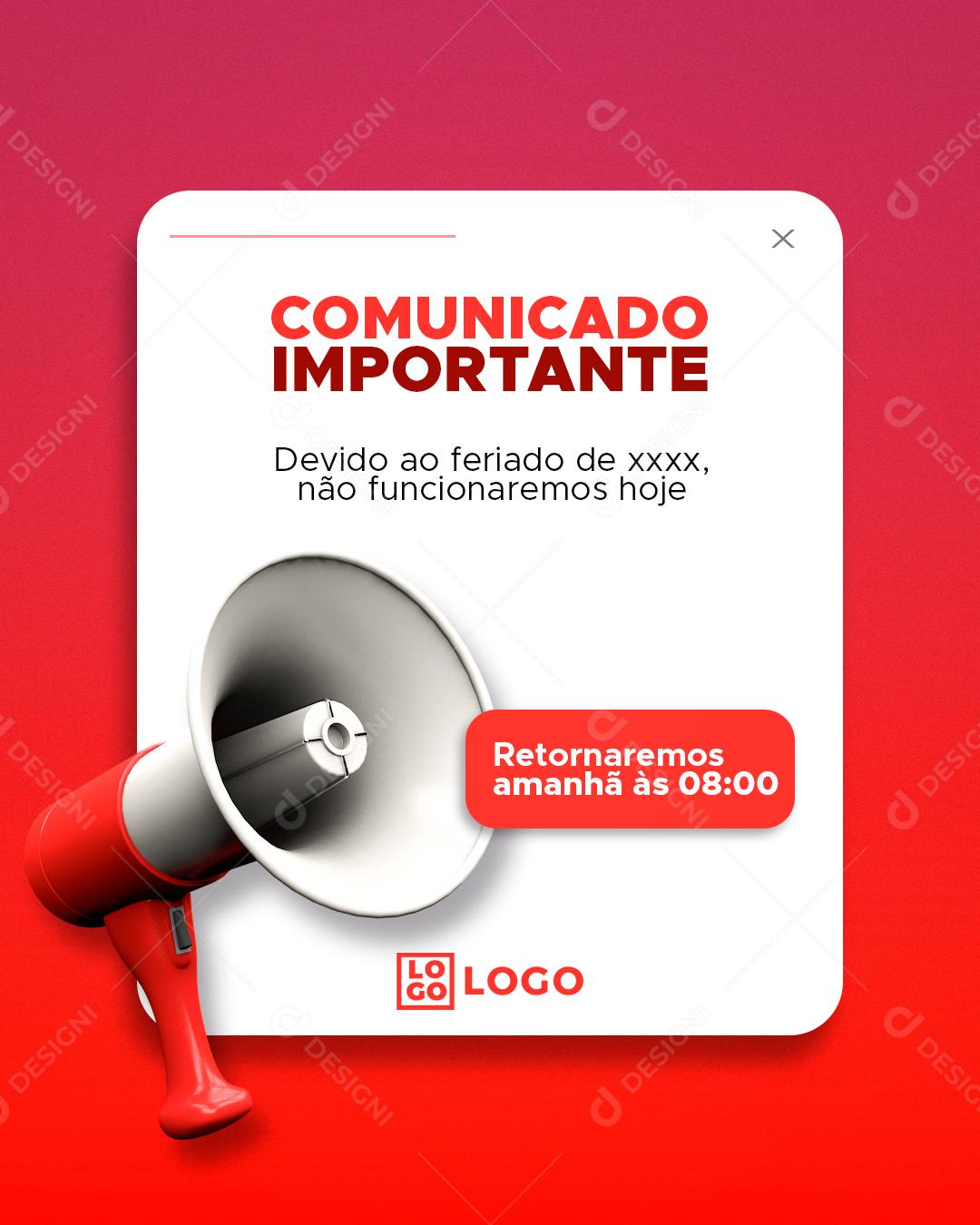 Comunicado Importante Devido Ao Feriado Não Funcionaremos Hoje Social Media PSD Editável