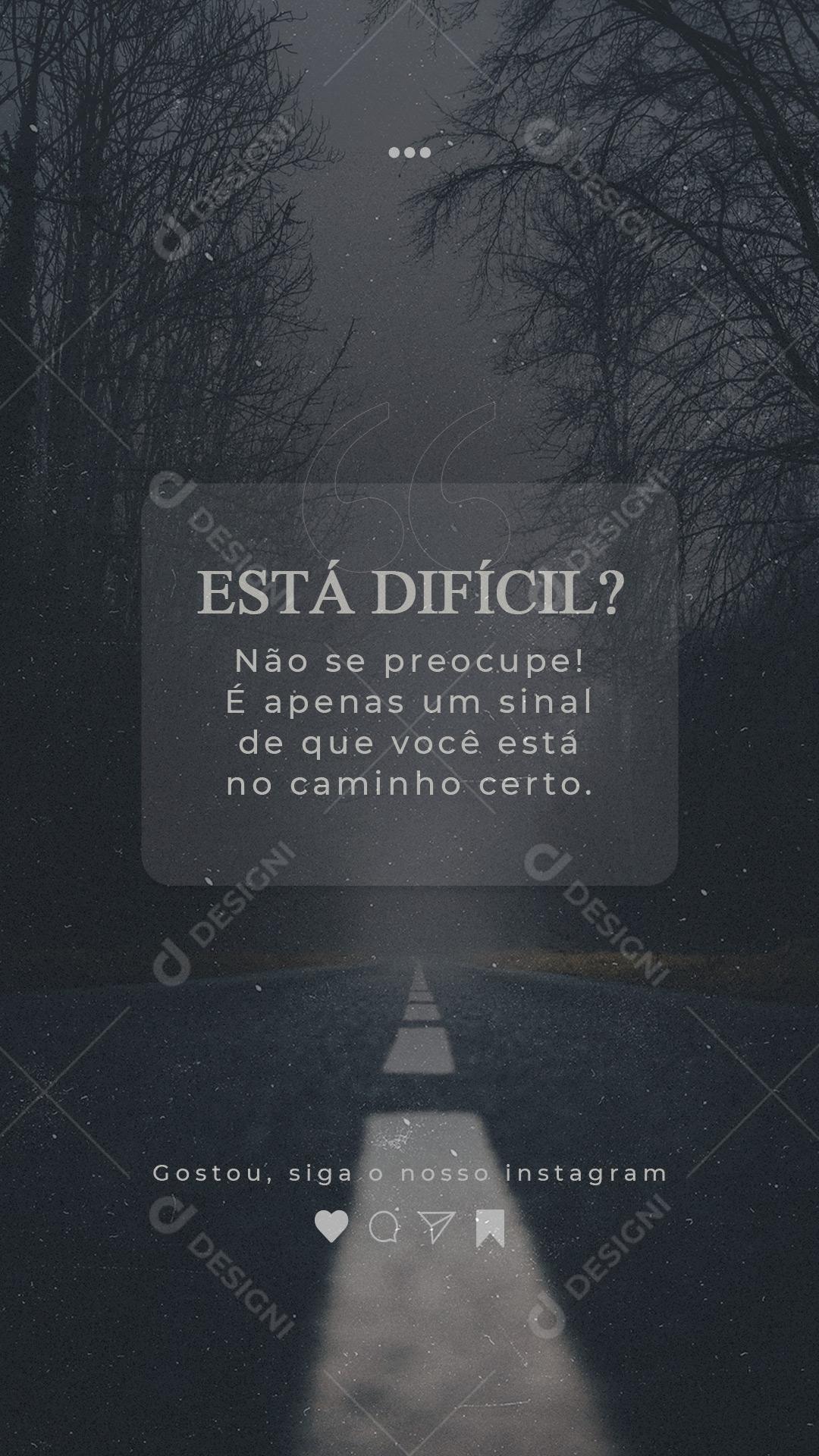 Social Media Story Motivacional Está Difícil Não se Preocupe PSD Editável