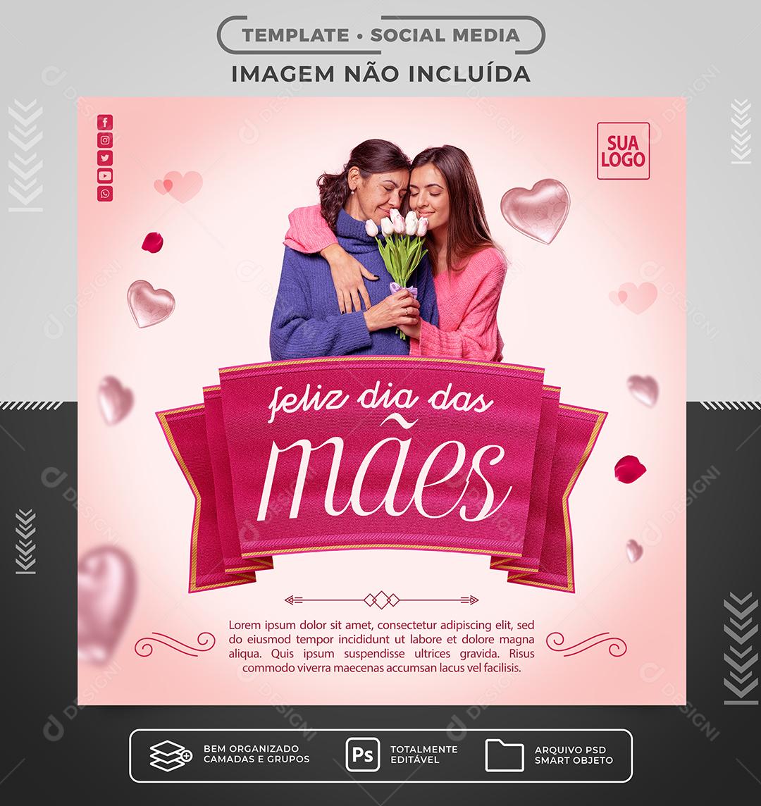 Social Media Feliz Dia Das Mães PSD Editável
