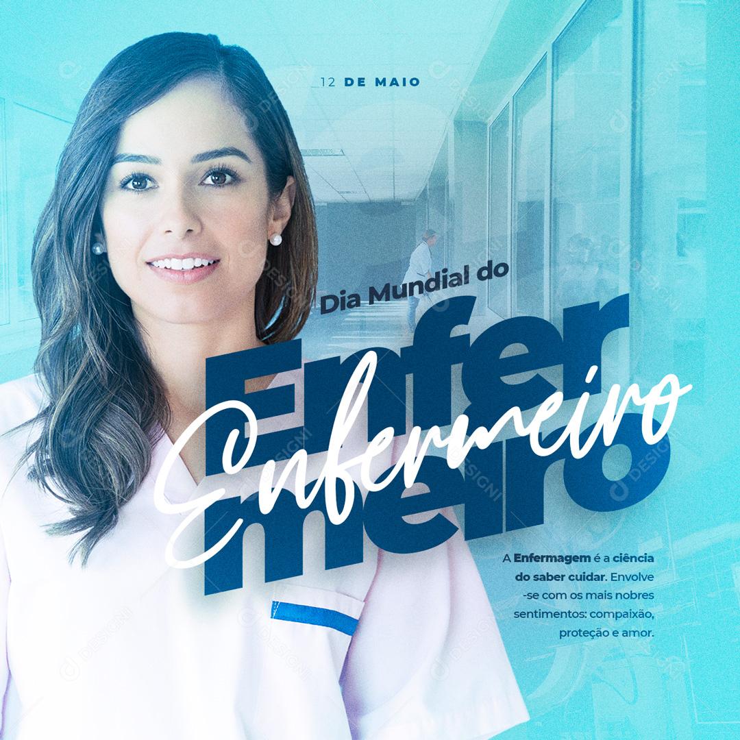 Social Media A Enfermagem é a ciência do saber cuidar Dia do Enfermeiro PSD Editável