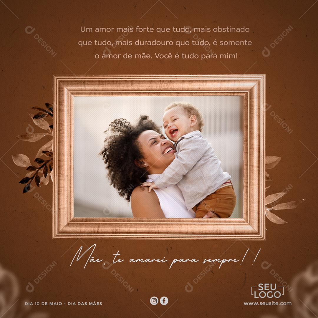 Social Media Mãe Te Amarei Para Sempre PSD Editável