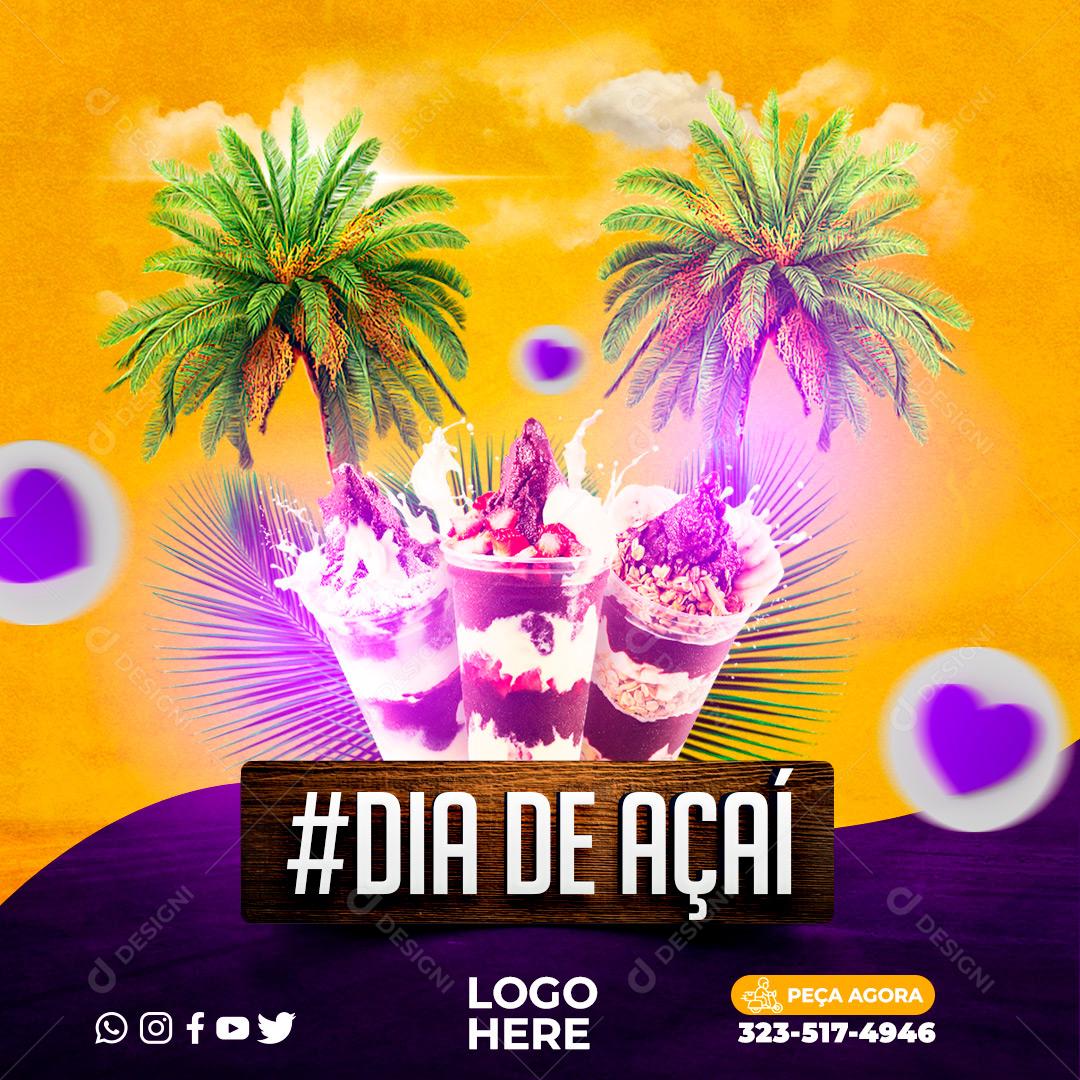 Dia De Açaí Peça Já O Seu Social Media PSD Editável