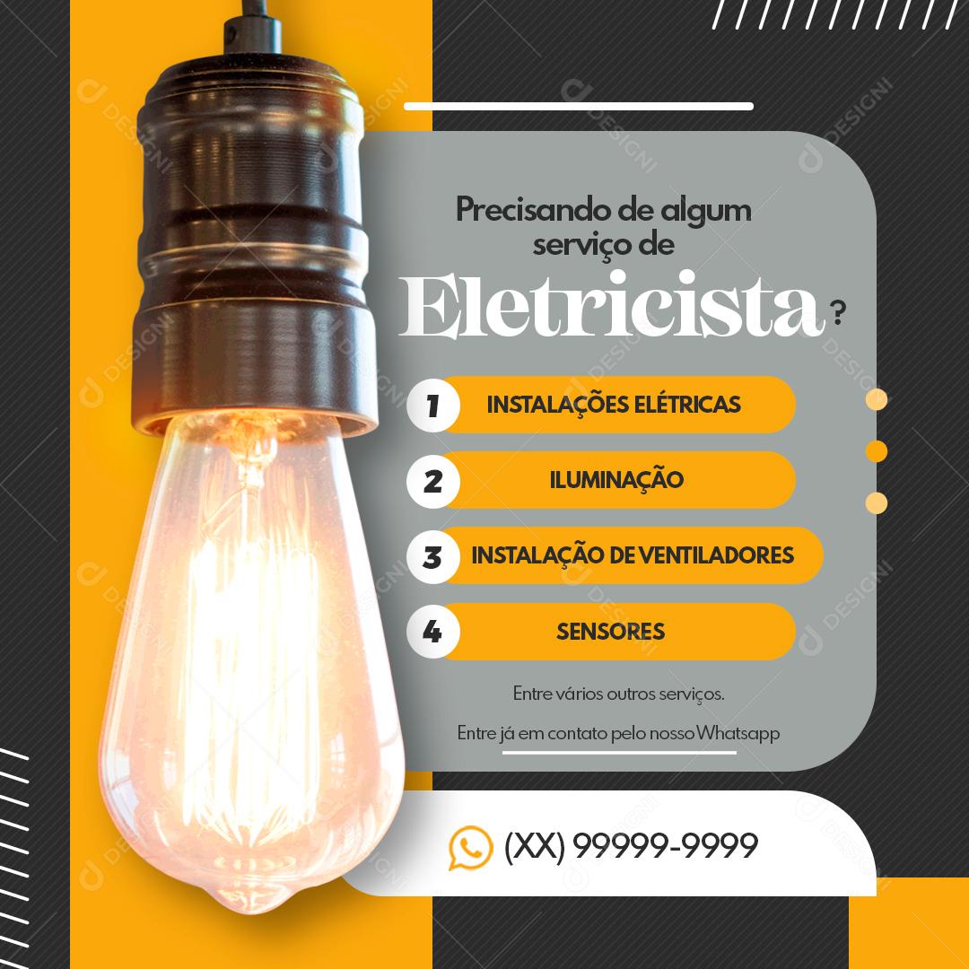 Precisando De Algum Serviço De Eletricista Ligue Já Social Media PSD Editável