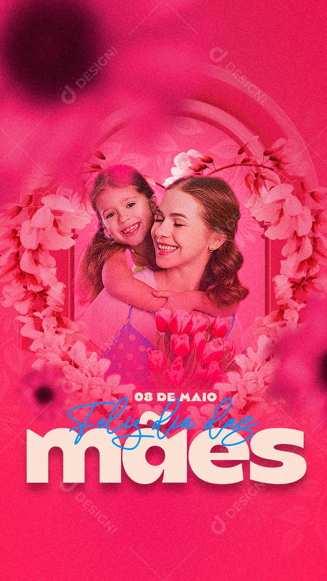 Story Dia 8 De Maio Dia Das Mães Data Comemorativa Social Media PSD Editável