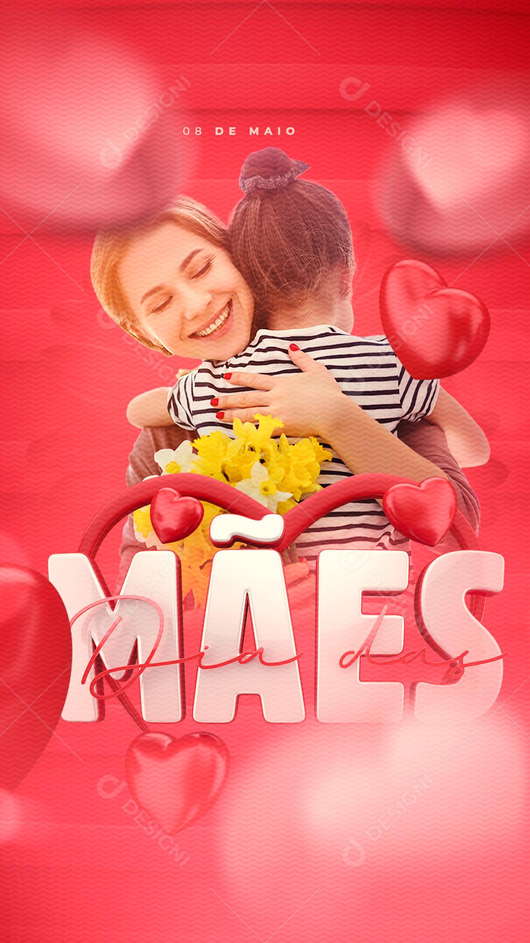 Story Dia das Mães 8 de maio Social Media PSD Editável