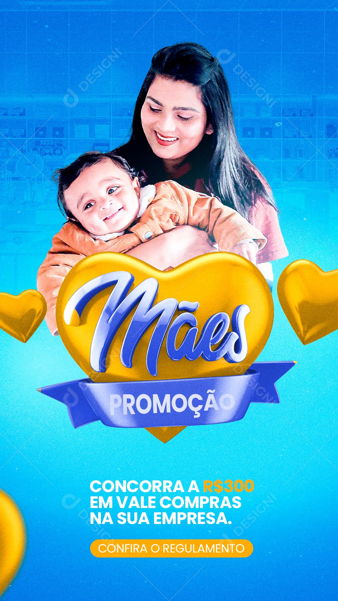 Story Feliz Dia Das Mães 08 de Maio Promoção Vale Compras Social Media PSD Editável
