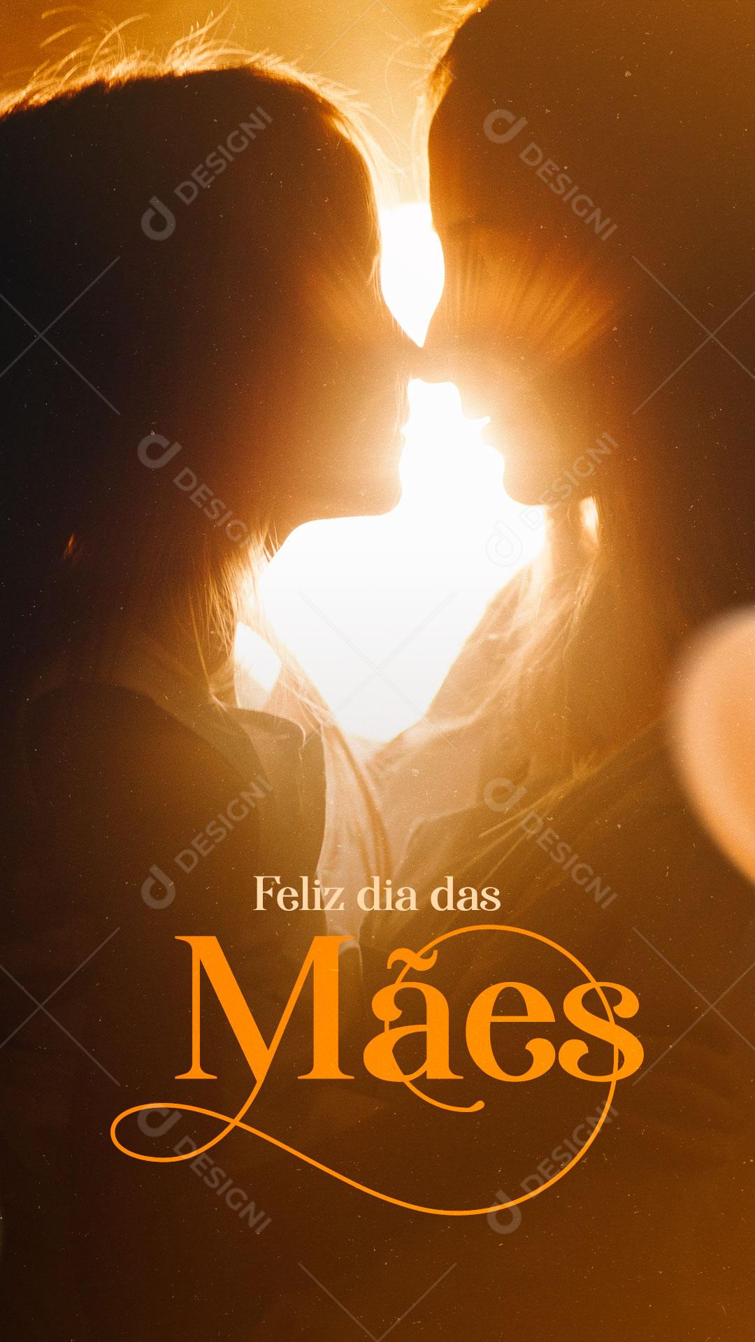 Story Feliz Dia Das Mães 08 de Maio Amor Verdadeiro Social Media PSD Editável