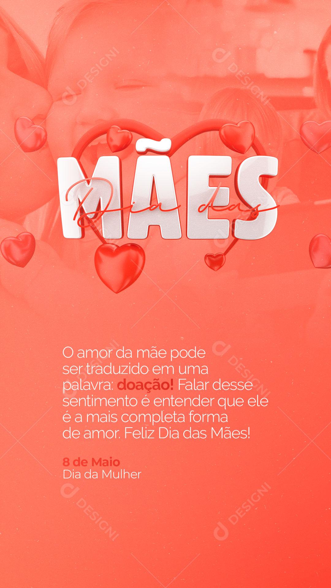 Story Feliz Dia Das Mães 08 de Maio Te Amamos Social Media PSD Editável