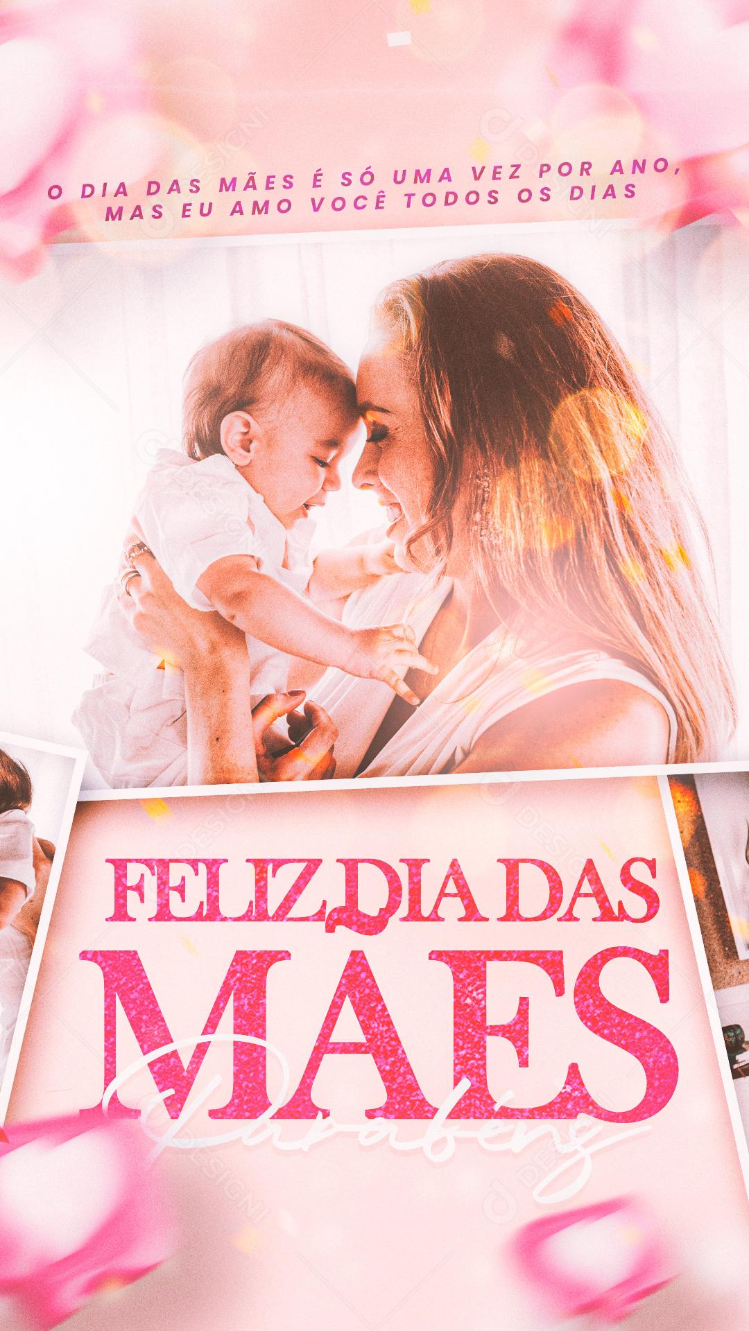 Social Media Story Feliz Dia Das Mães O Dia Das Mães PSD Editável