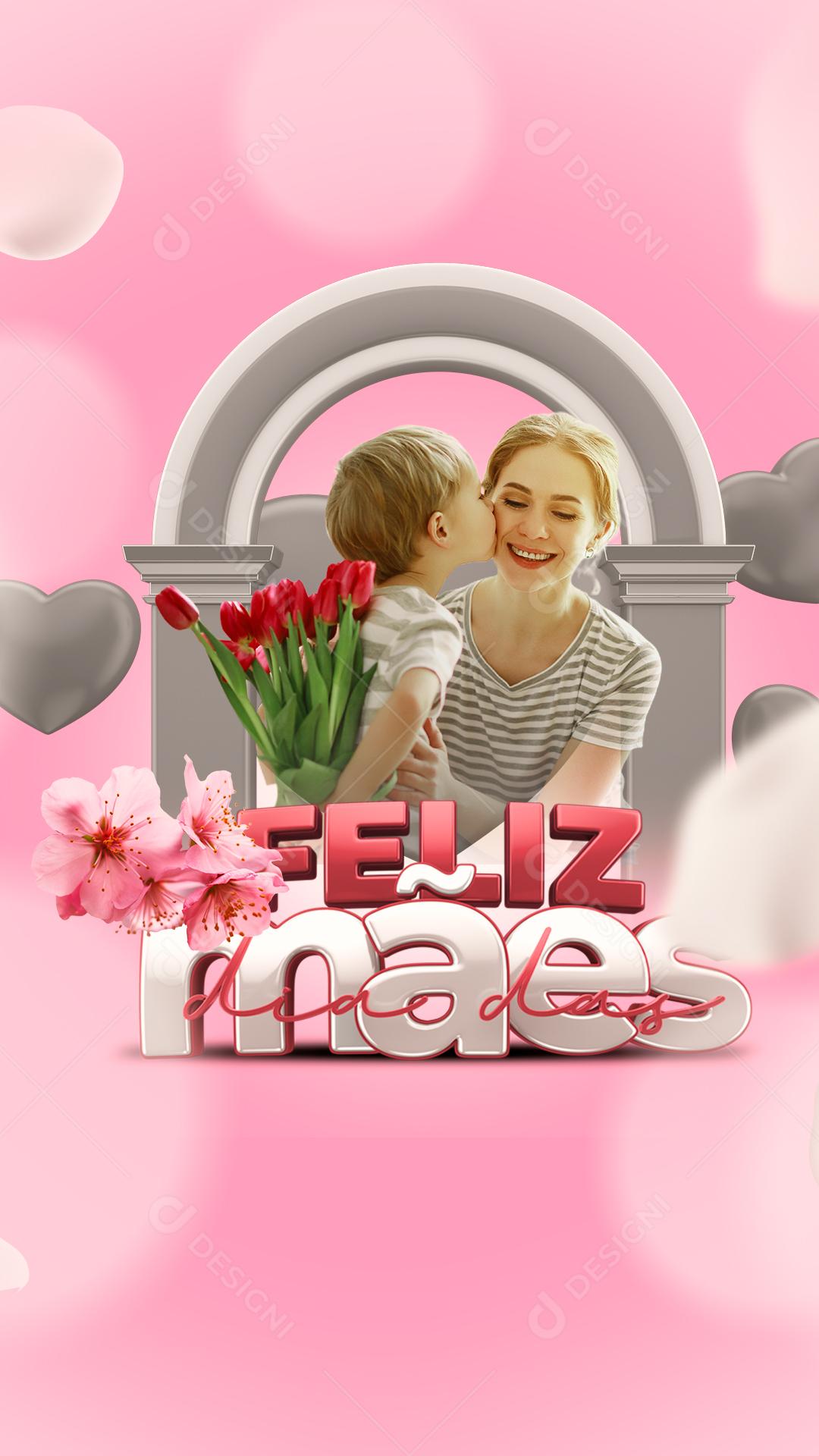 Story Amor Verdadeiro Feliz Dia Das Mães Social Media PSD Editável
