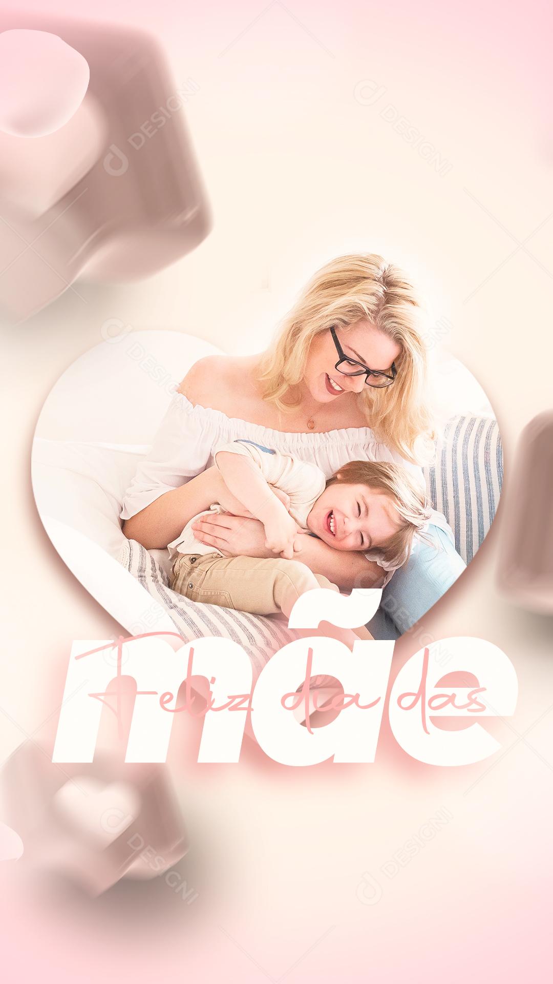 Story Feliz Dia Das Mães 08 de Maio Social Media PSD Editável