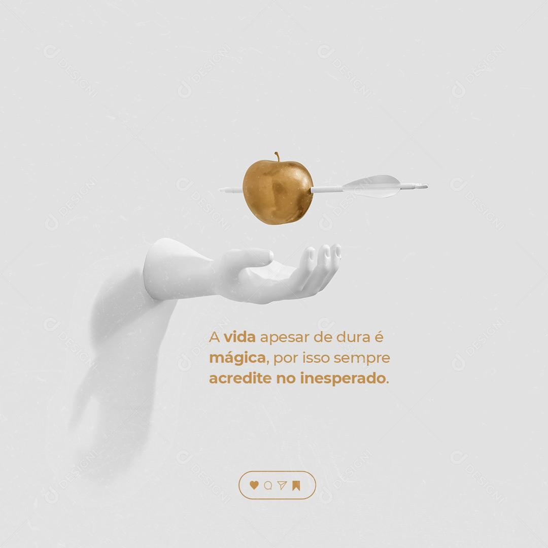 Social Media Motivacional A Vida Apesar de Dura é Mágica PSD Editável