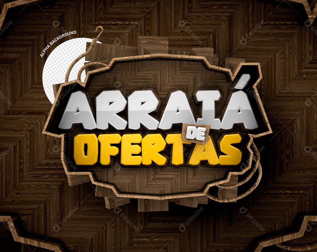 Selo 3D Para Composição Arraiá De Ofertas PSD Editável