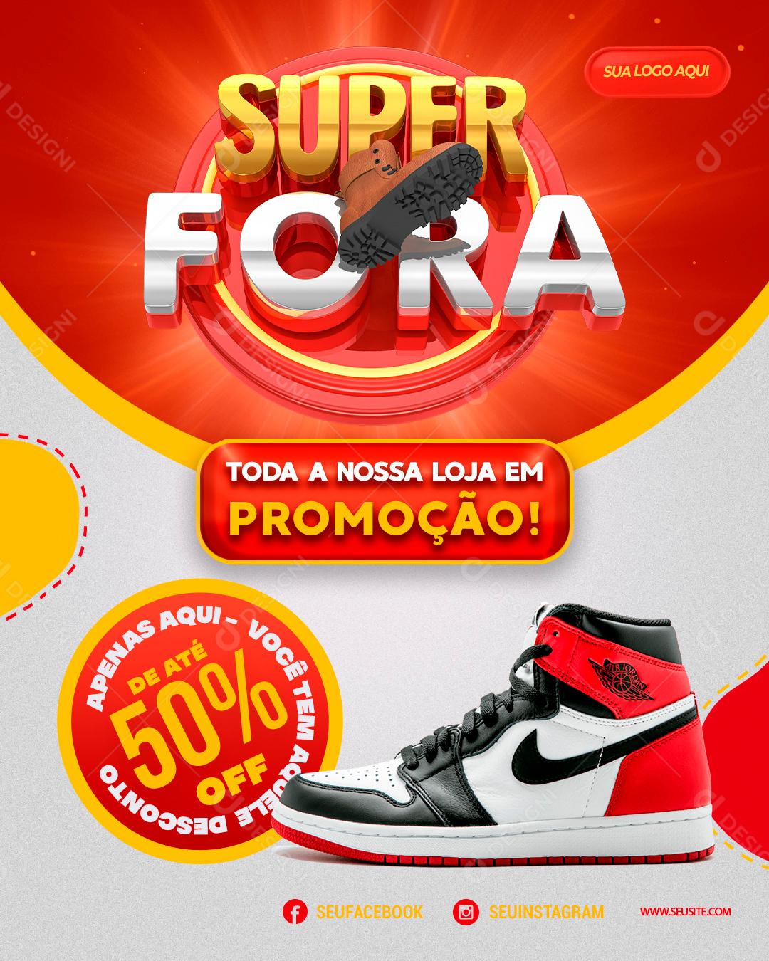 Promoção Super Bota Fora Toda Loja Em Promoção Social Media PSD Editável