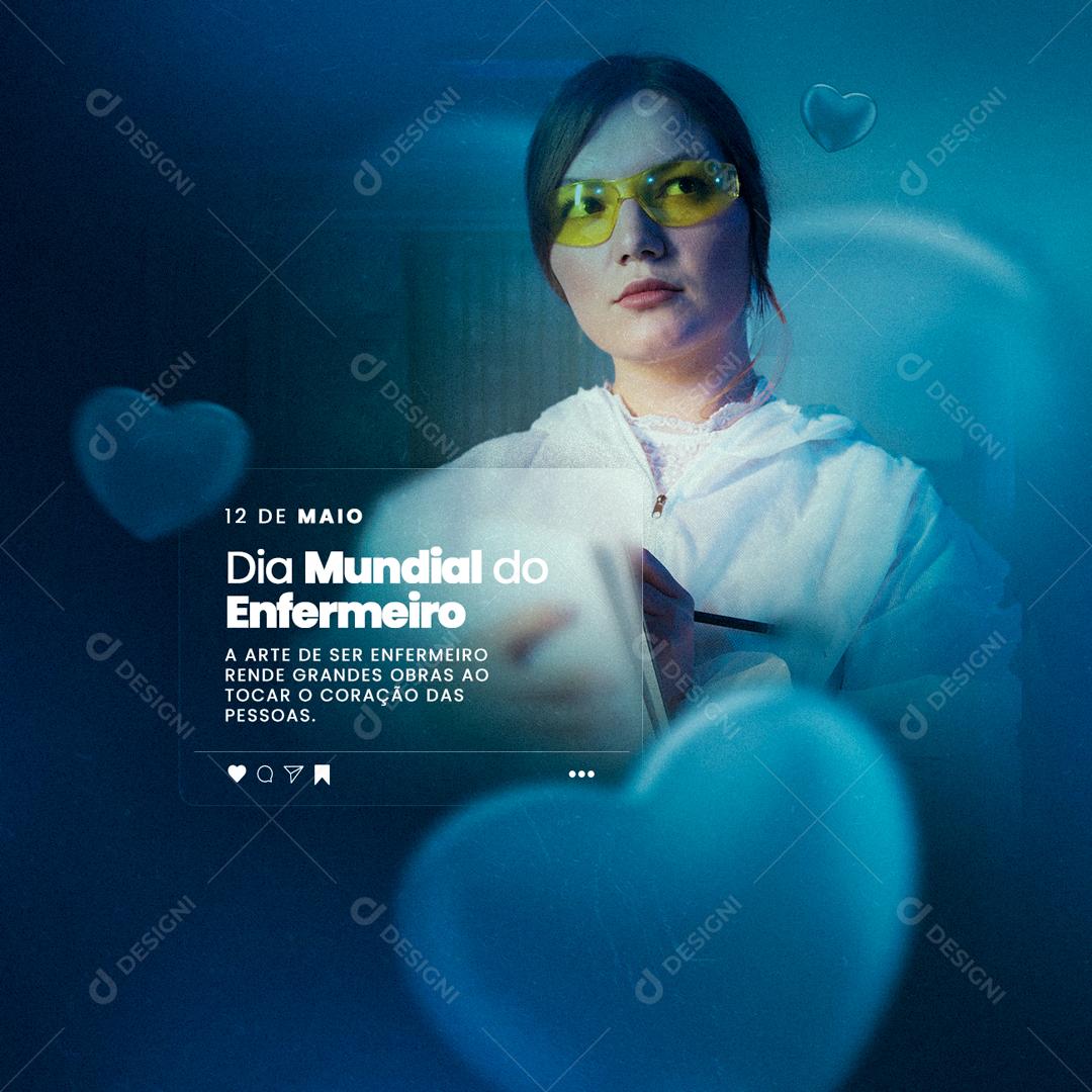 Social Media Rende Grandes obras ao tocar o Coração das Pessoas Dia do Enfermeiro PSD Editável