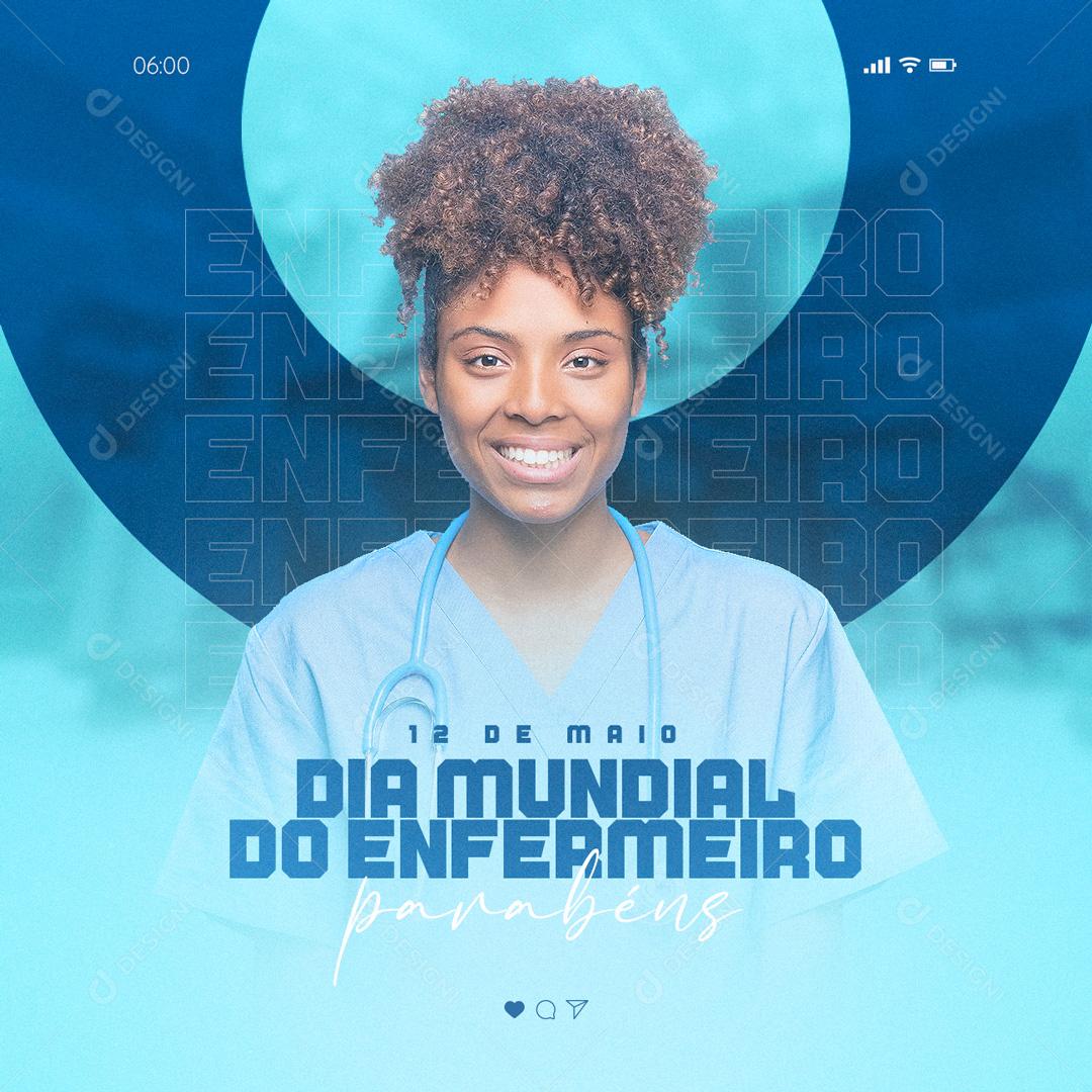 Social Media Dia do Enfermeiro 12 de Maio Parabéns PSD Editável