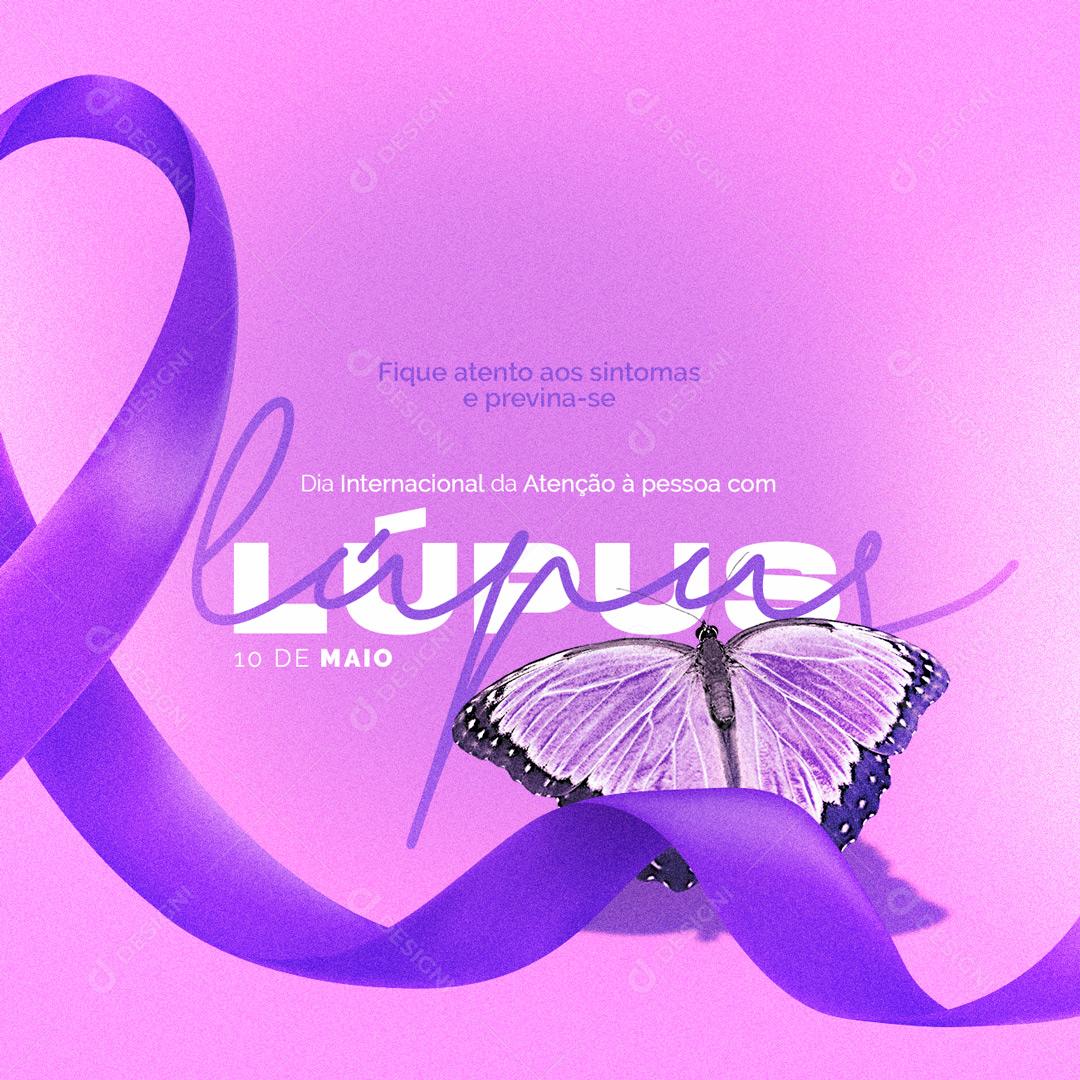 Social Media Dia Internacional de Atenção Lúpus O Tratamento da Doença PSD Editável