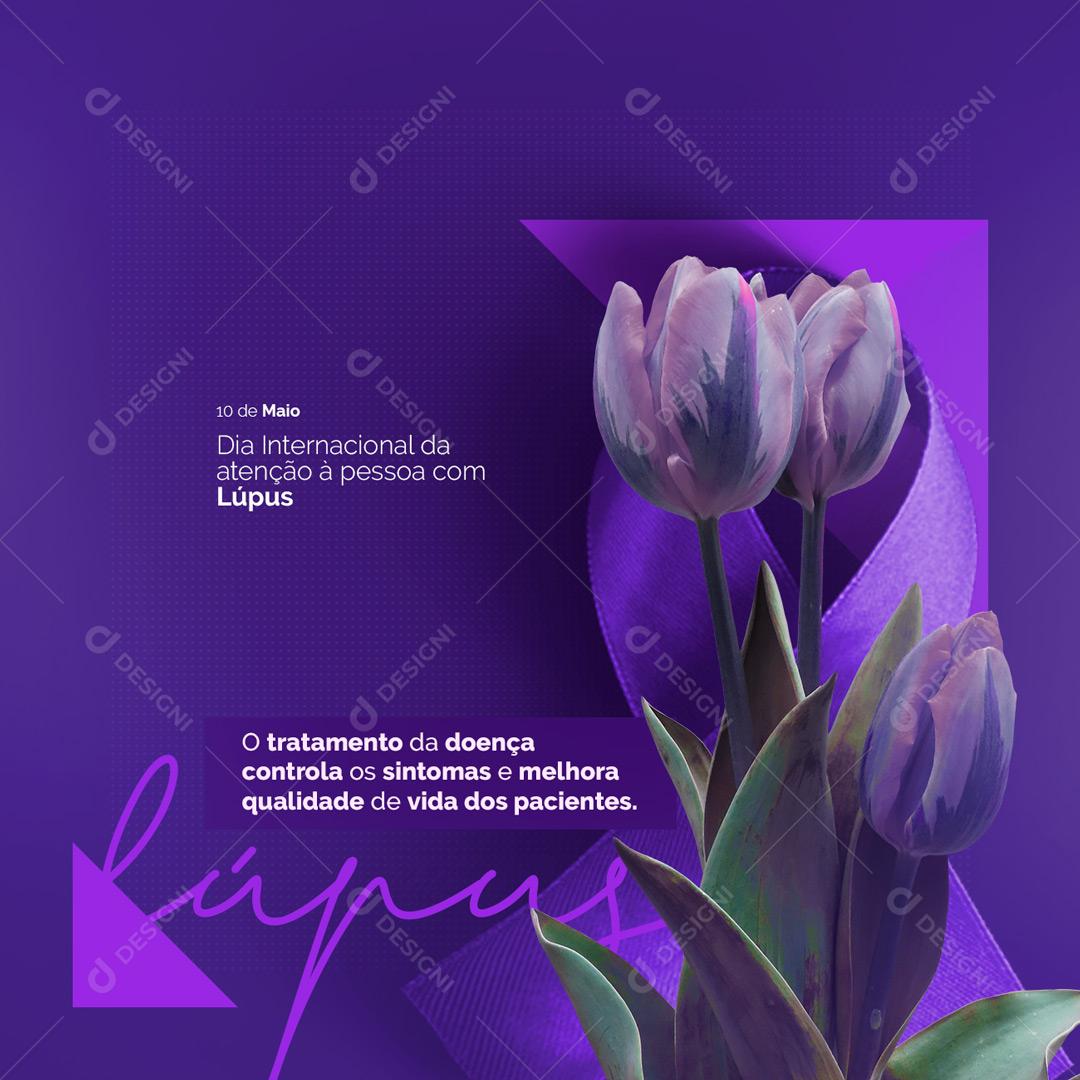 Social Media Dia Internacional de Atenção Lúpus O Tratamento da Doença PSD Editável