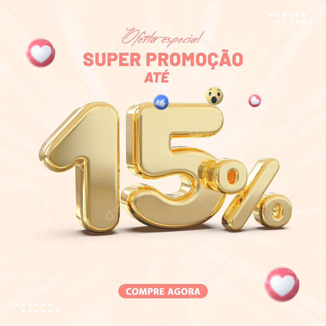 Social Media Oferta Especial Super Promoção Até 15% Lojas PSD Editável