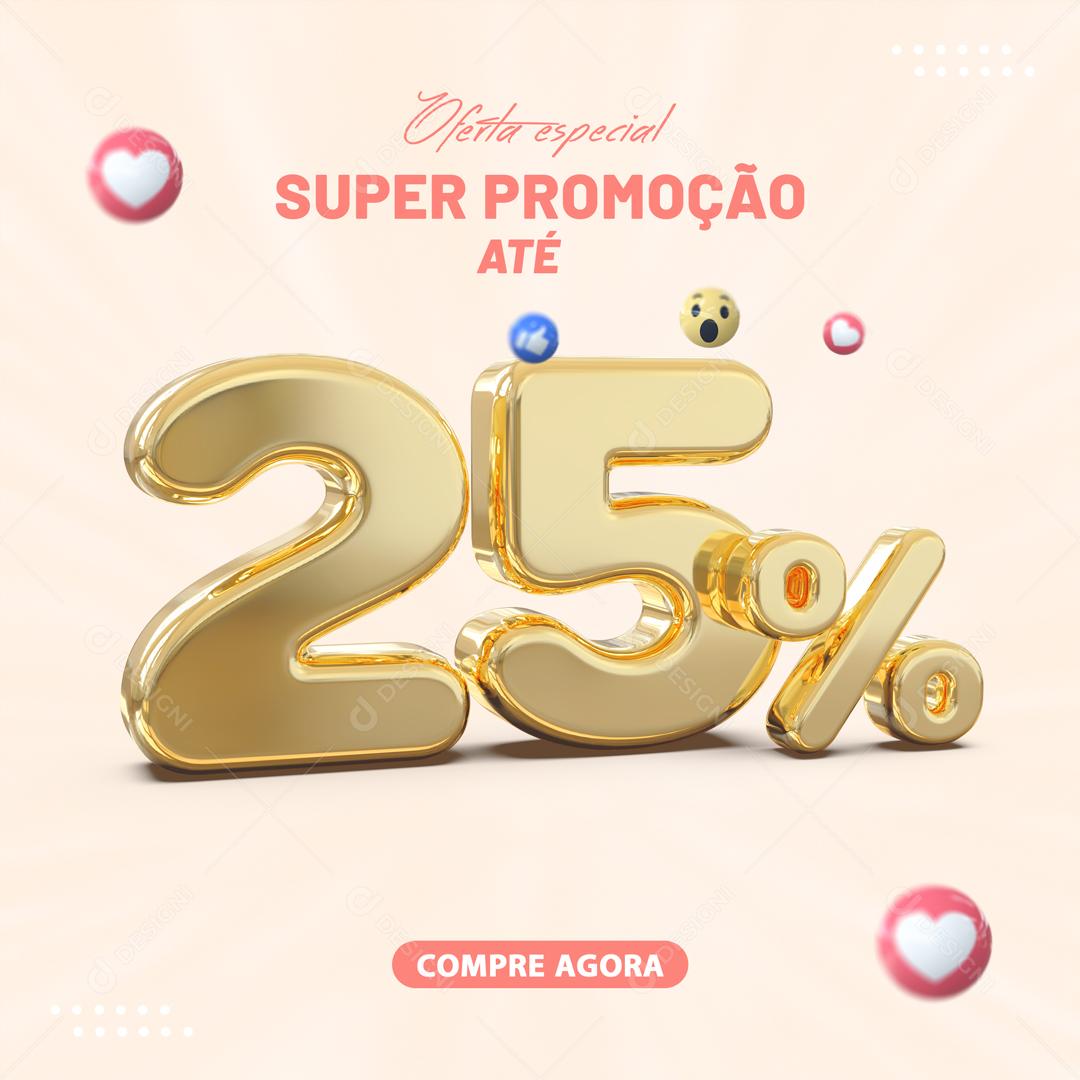 Social Media Oferta Especial Super Promoção Até 25% Lojas PSD Editável