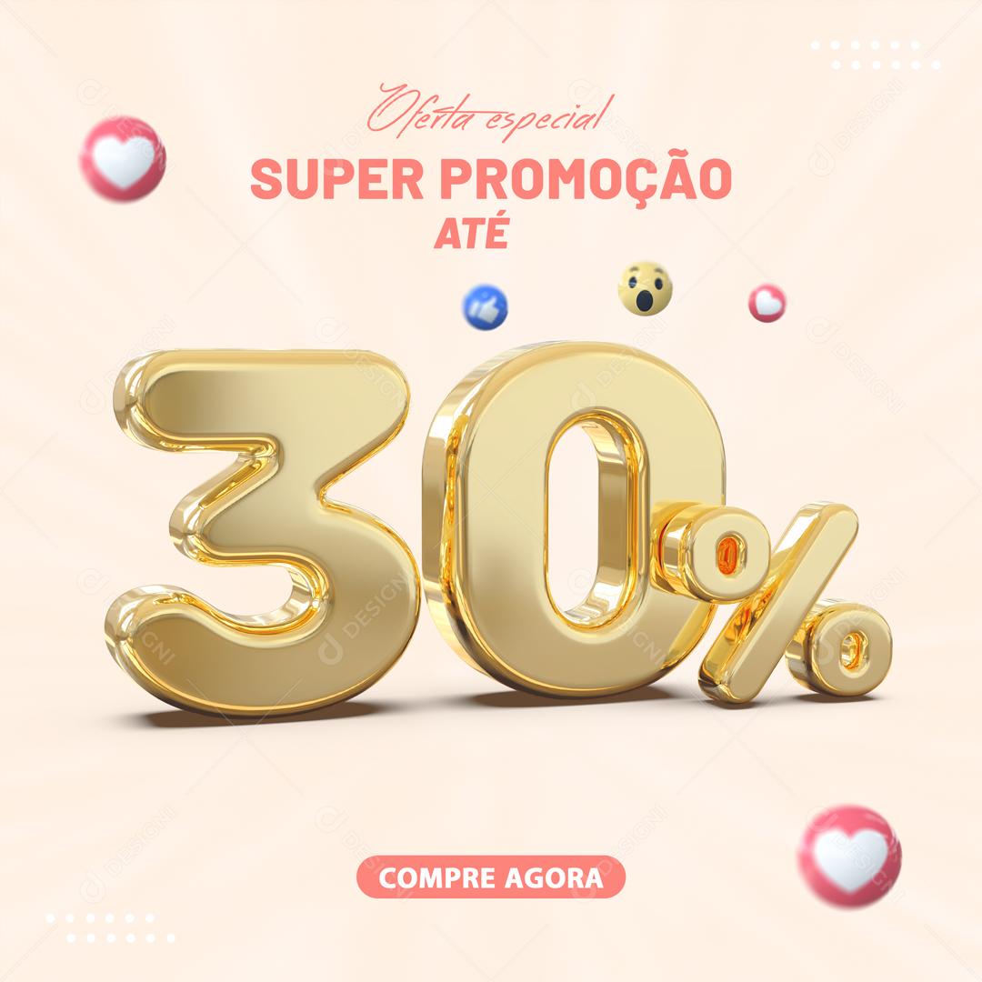 Social Media Oferta Especial Super Promoção Até 30% Lojas PSD Editável