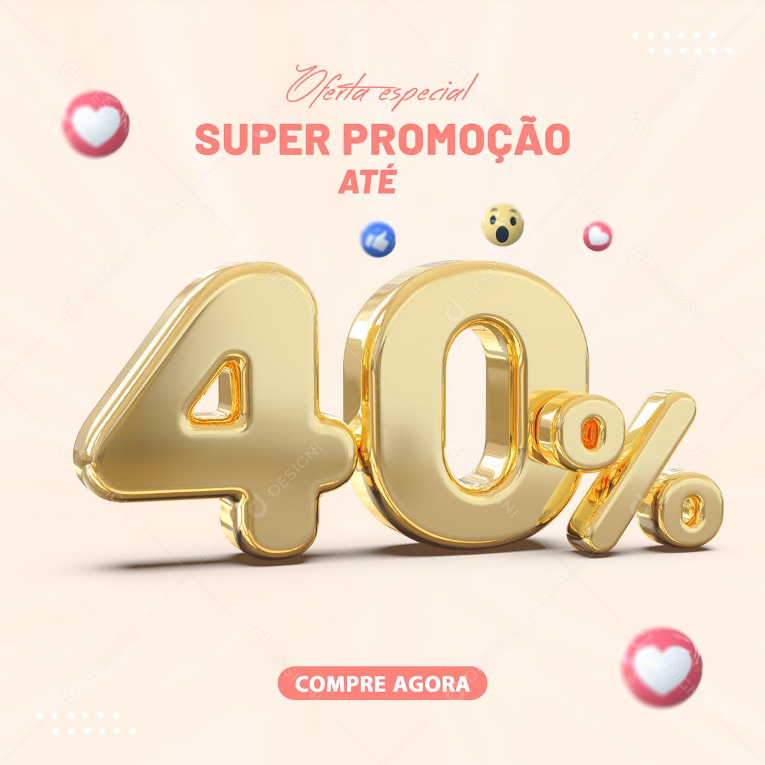 Social Media Oferta Especial Super Promoção Até 40% Lojas PSD Editável