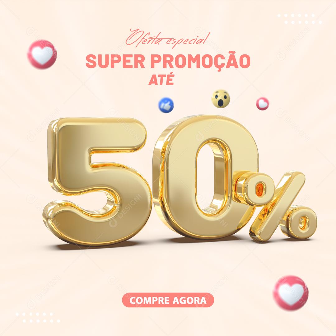 Social Media Oferta Especial Super Promoção Até 50% Lojas PSD Editável