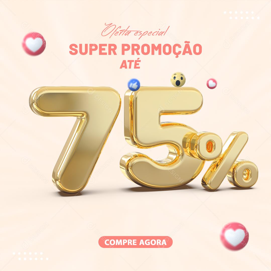 Social Media Oferta Especial Super Promoção Até 75% Lojas PSD Editável