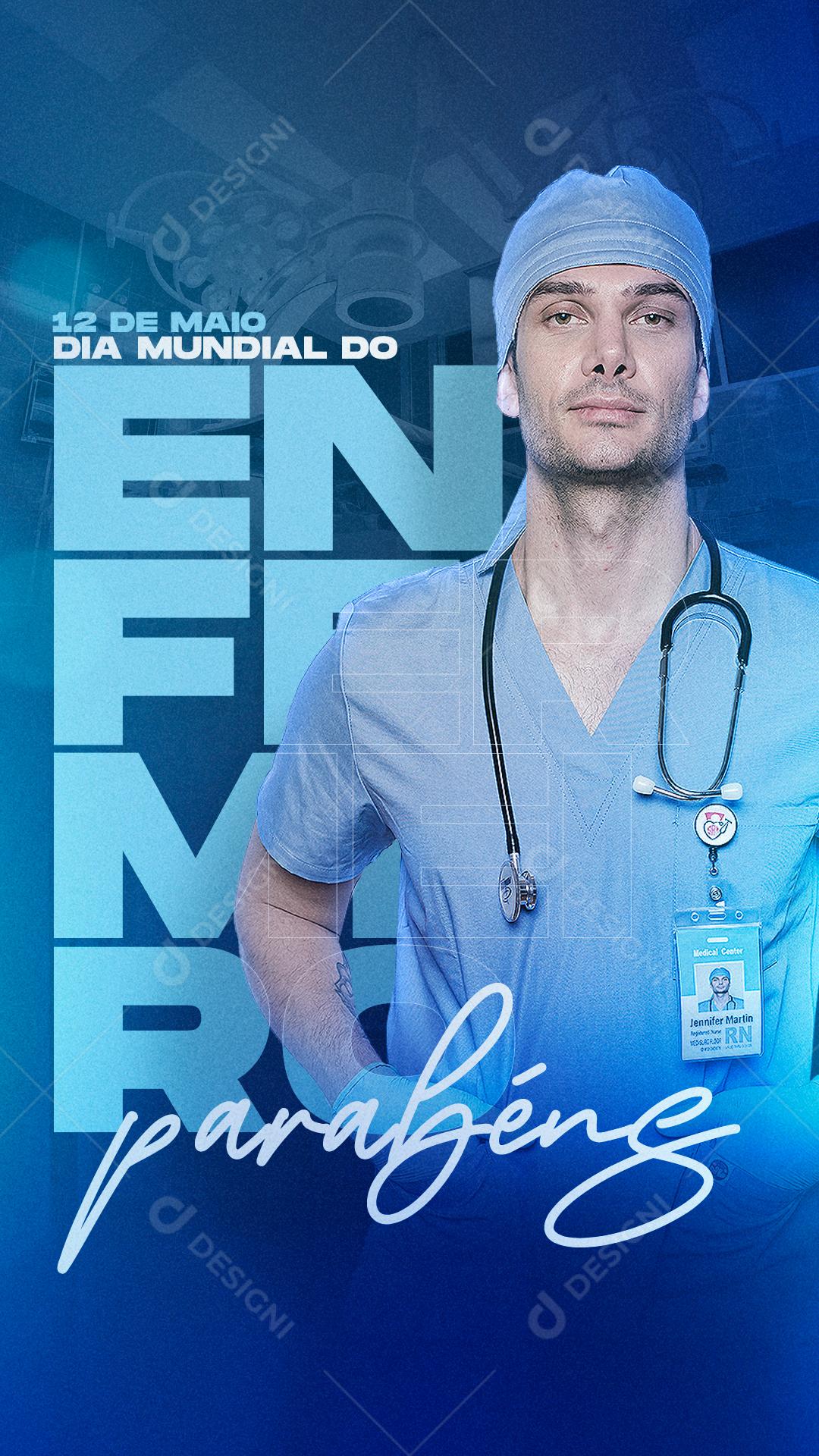 Story Dia Mundial do Enfermeiro 12 de Maio Parabéns Social Media PSD Editável