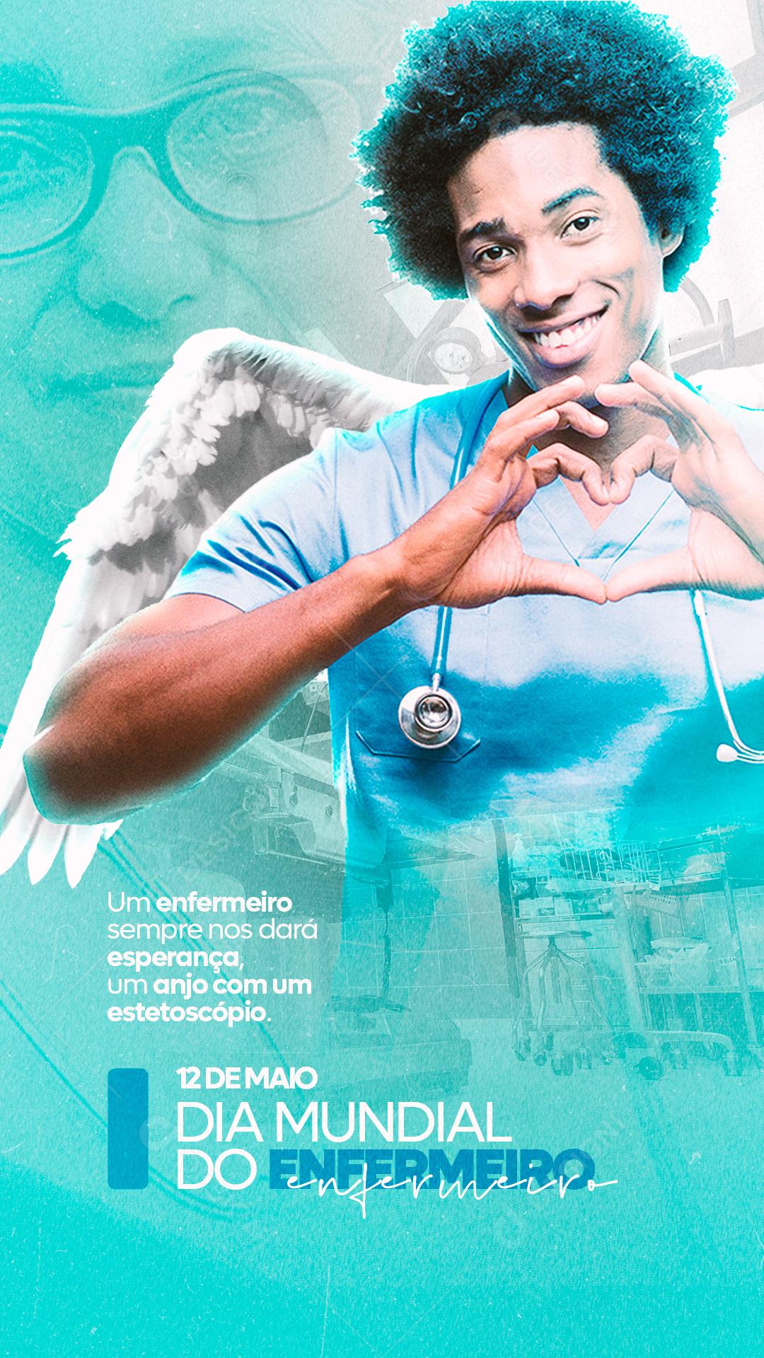 Story Sempre nos dará esperança Dia do Enfermeiro Social Media PSD Editável