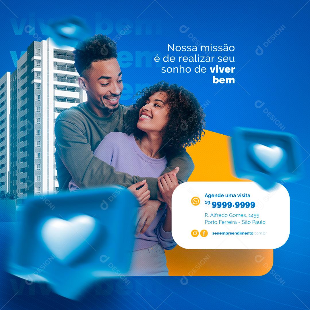 Nossa Missão é Realizar Seu Sonho De Viver Bem Social Media PSD Editável