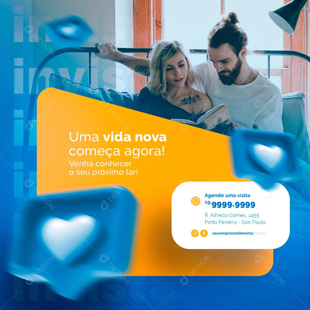 Uma Vida Nova Começa Agora Conheça O Seu Próprio Lar Social Media PSD Editável