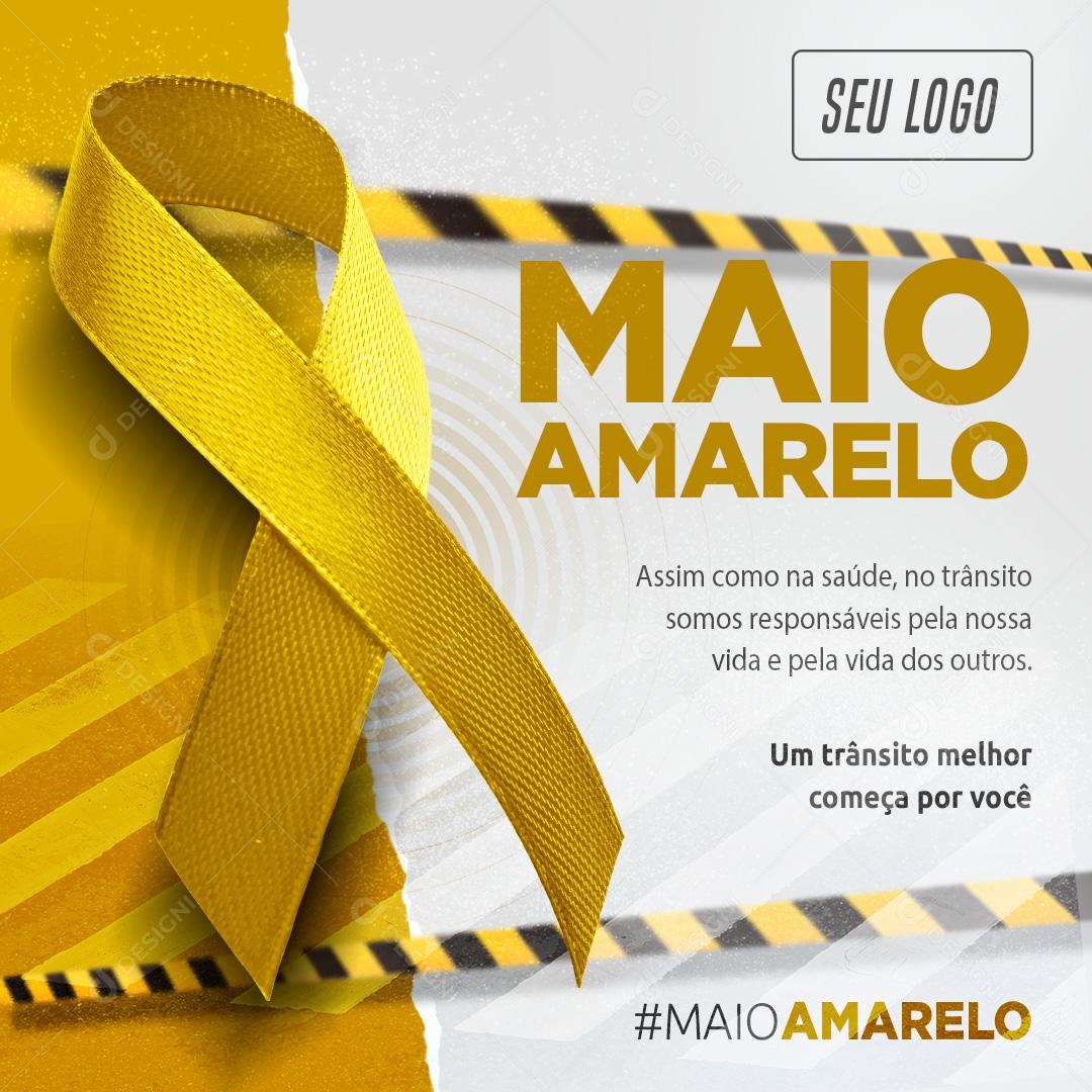 Social Media Maio Amarelo Um Trânsito Melhor Começa Por Você PSD Editável