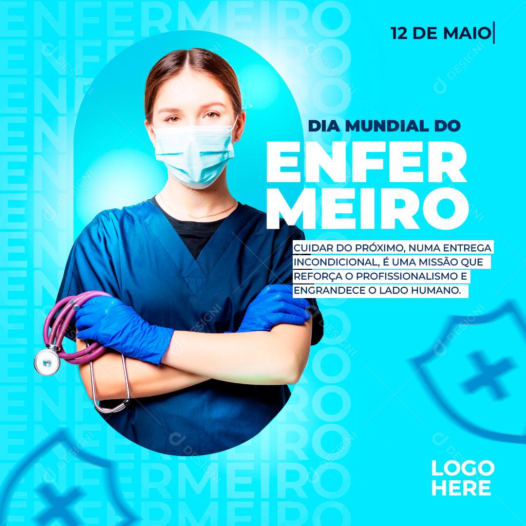Dia Mundial Do Enfermeiro 12 De Maio Data Comemorativa Social Media PSD Editável