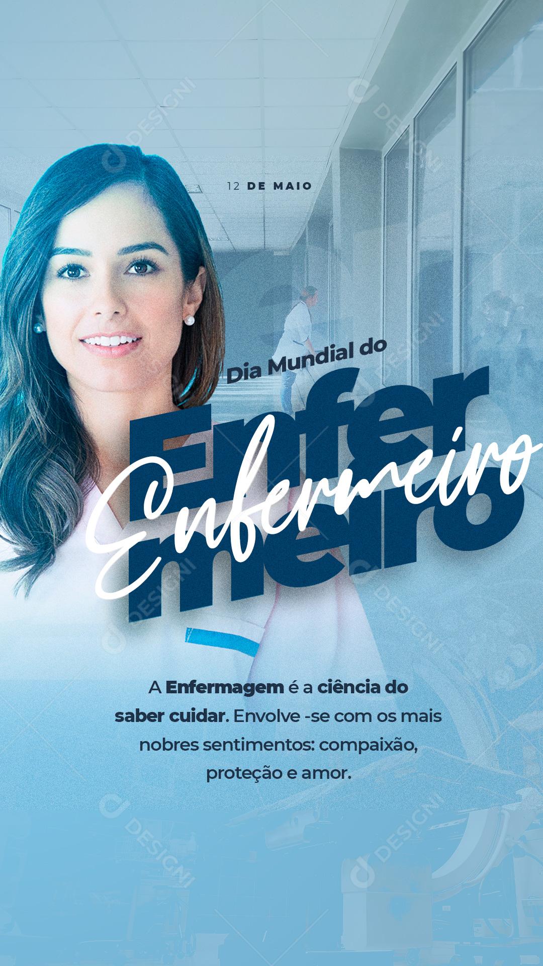 Social Media Story Dia do Enfermeiro A Enfermagem é a Ciência do Saber PSD Editável