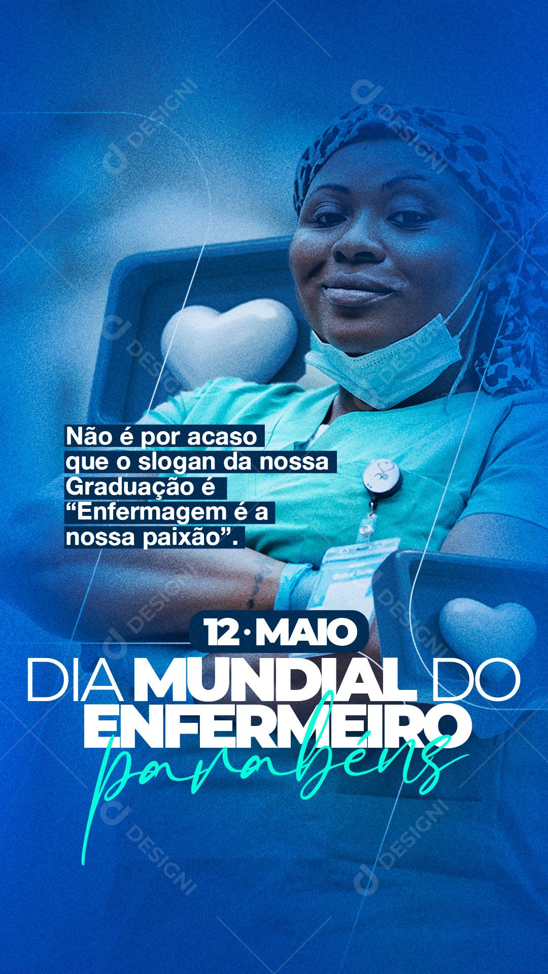 Social Media Story Dia do Enfermeiro Não é Por Acaso PSD Editável