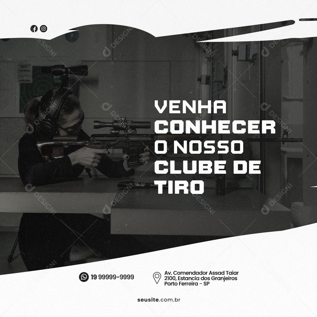 Social Media Venha conhecer o nosso Club de Tiro PSD Editável