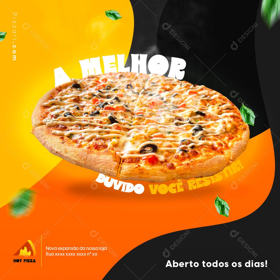 A Melhor Pizza Duvido Você Resistir Social Media PSD Editável