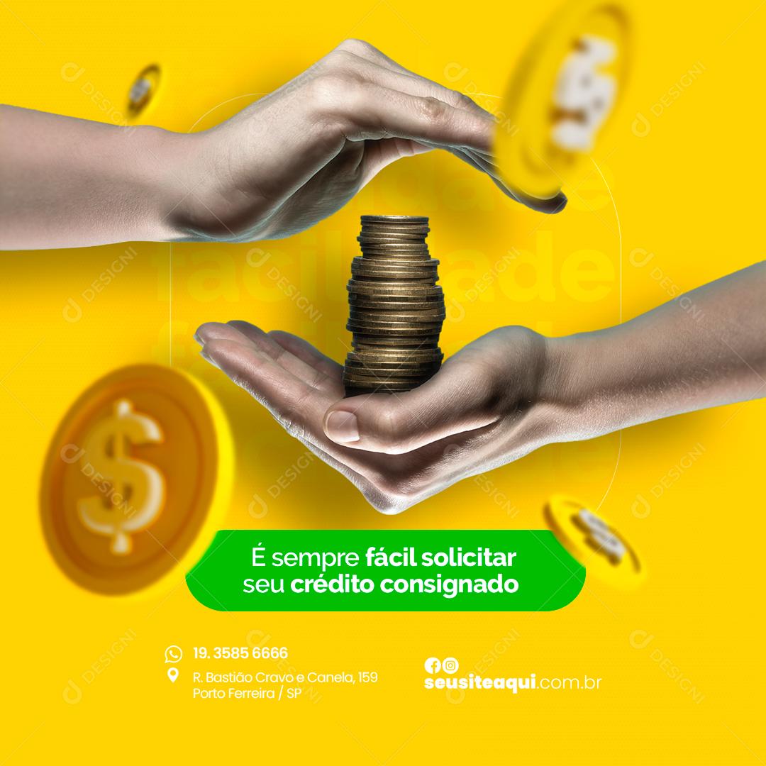 Social Media É sempre Fácil Solicitar seu Crédito Consignado Empréstimo PSD Editável