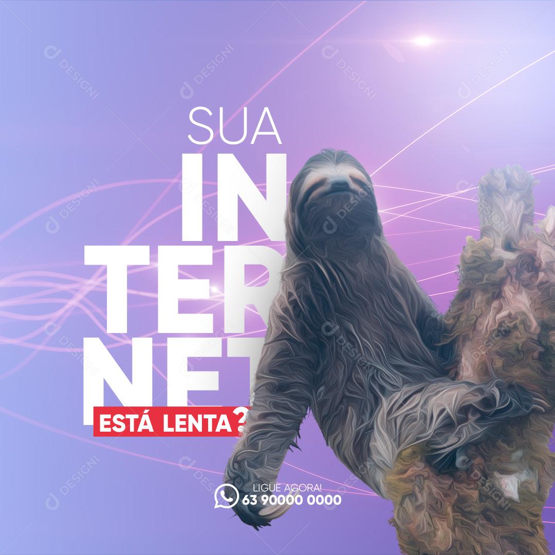 Provedor de Internet Sua Internet Está Lenta? Social Media PSD Editável