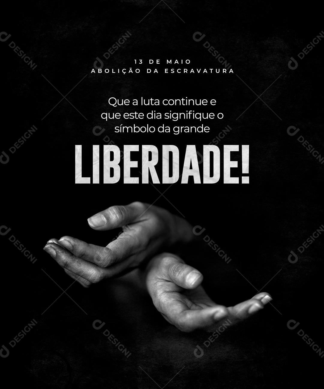 Liberdade 13 De Maio abolição Da Escravatura Social Media PSD Editável